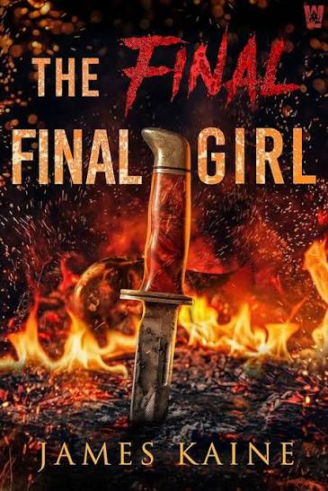 Book cover of the Final Final Girl by James Kaine
